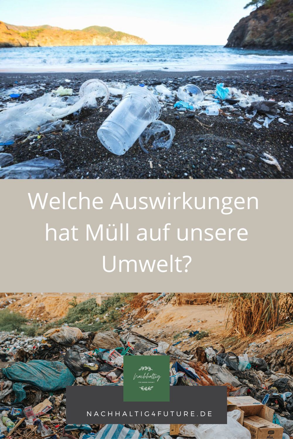 Welche Auswirkungen hat Müll auf unsere Umwelt?